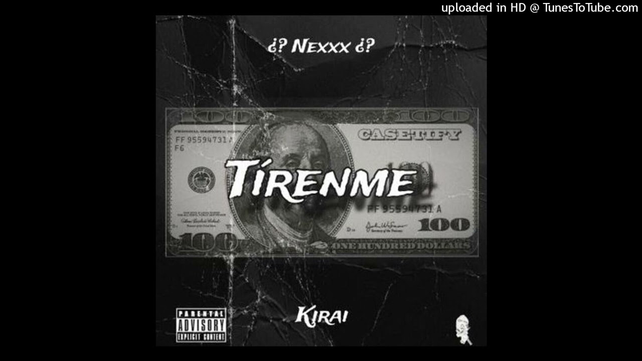 T&Iacute;RENME - &iquest;? Nexxx &iquest;? &times; Kirai