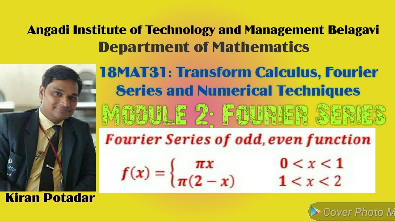 18MAT31: Fourier series and Graph of f(X)= {πx and π(2-x)