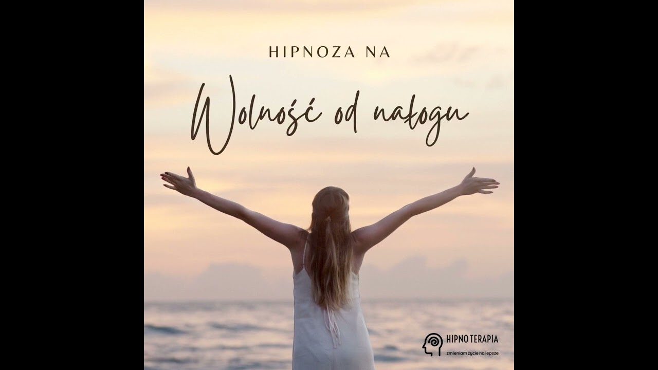 Hipnoza na wolność od nałog&oacute;w i uzależnień