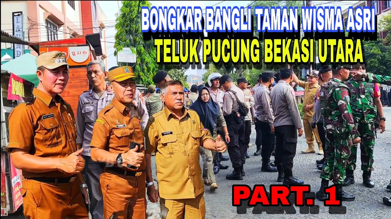 PEMBONGKARAN BANGLI TAMAN WISMA ASRI TELUK PUCUNG BEKASI UTARA BERJALAN KONDUSIF PART 1