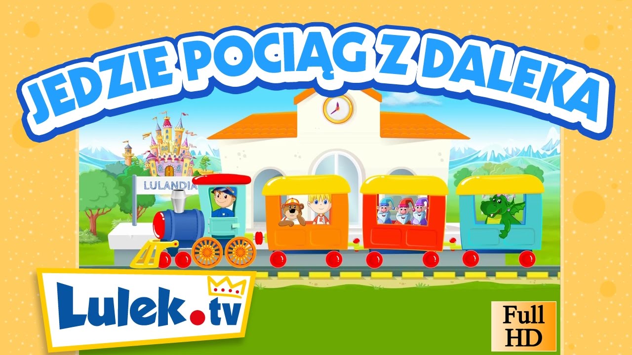 Jedzie pociąg z daleka. Piosenka dla dzieci. Lulek.tv