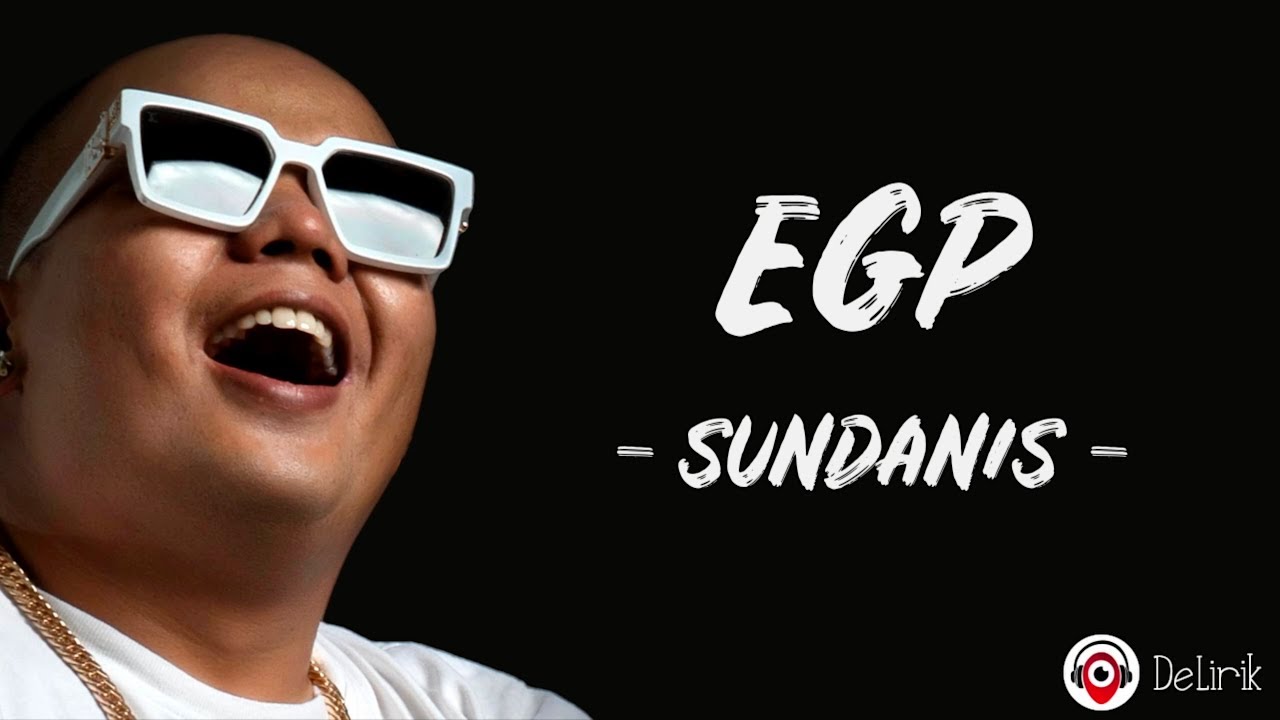 EGP - Sundanis (Lirik Lagu)