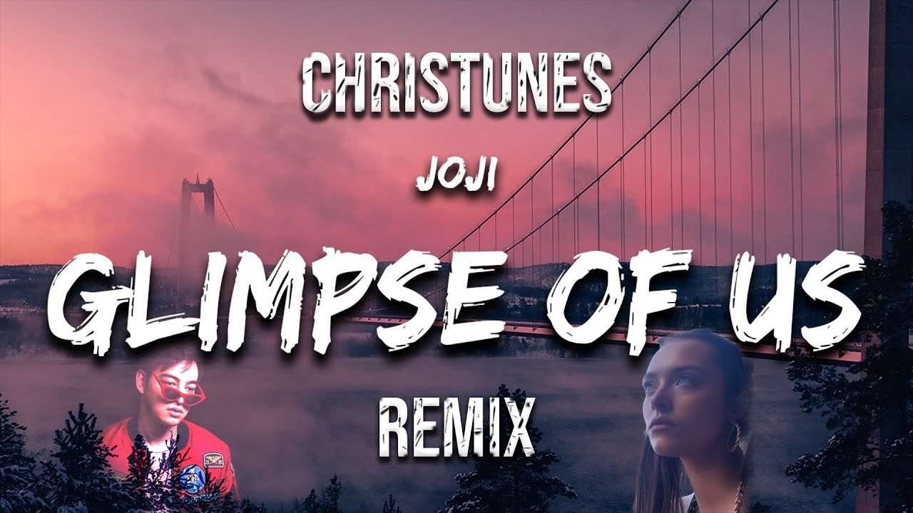 Joji ft. Neve - Glimpse of us (Christunes Remix)