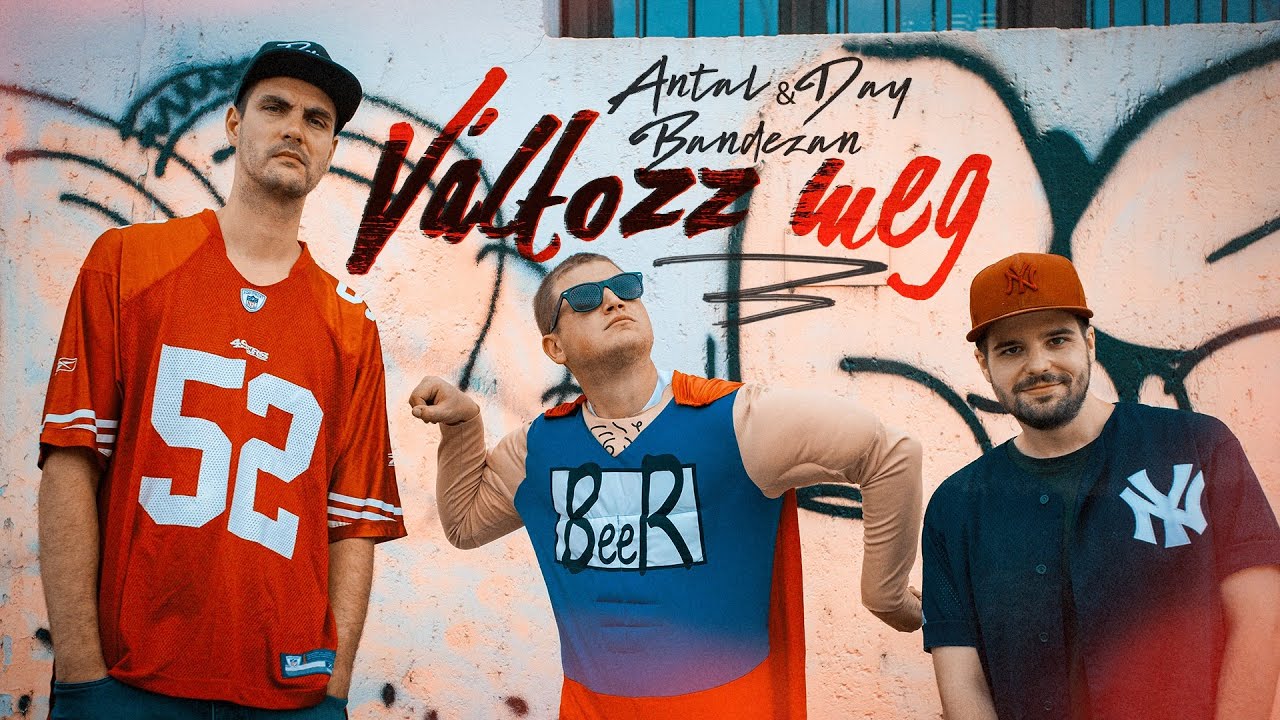 Antal, Day - V&aacute;ltozz meg (k&ouml;zr. Bandezan) [Vide&oacute;klip]