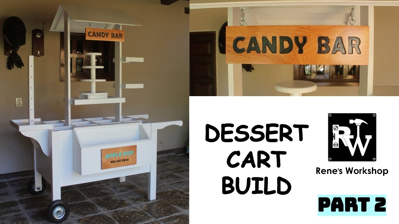How to Build a Candy Cart | DIY Dessert Cart 2/2