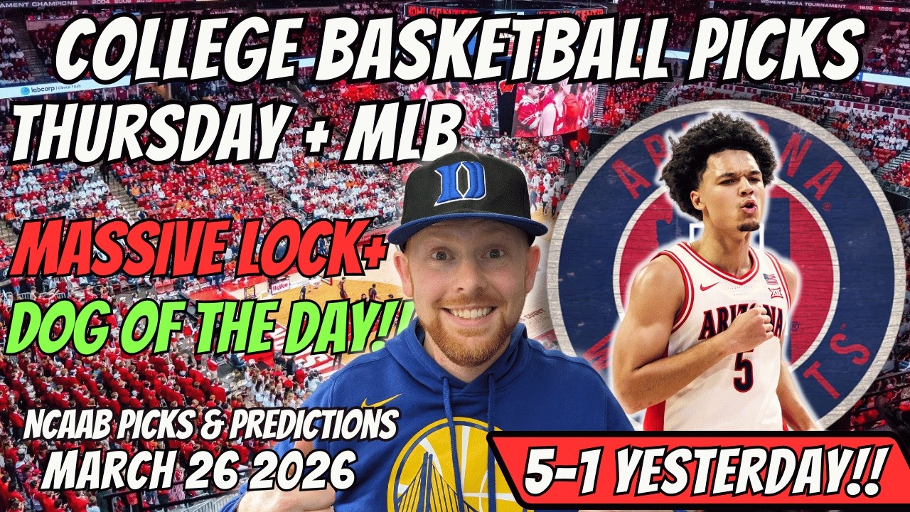 College Basketball Picks Today Thursday 3/26/2026 | Free NCAAB Best Bets, Props, and Predictions