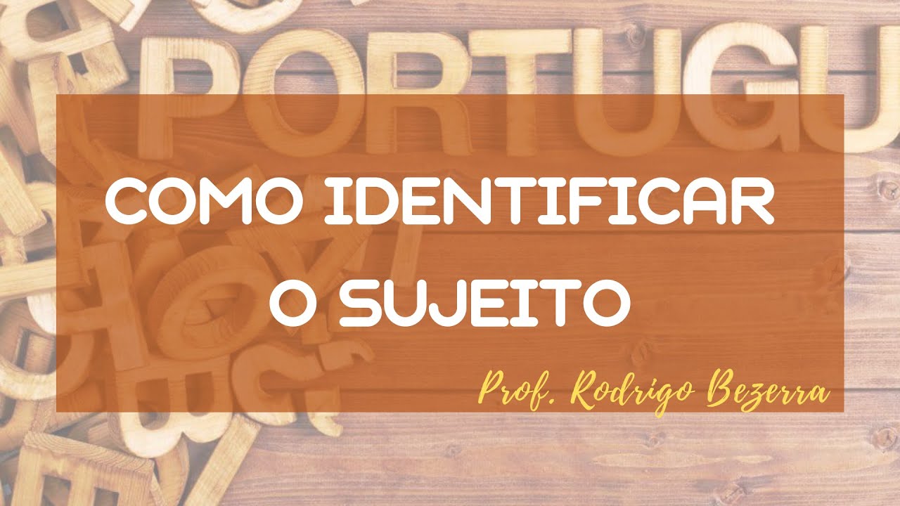 Curso Completo de Português - Como identificar o sujeito