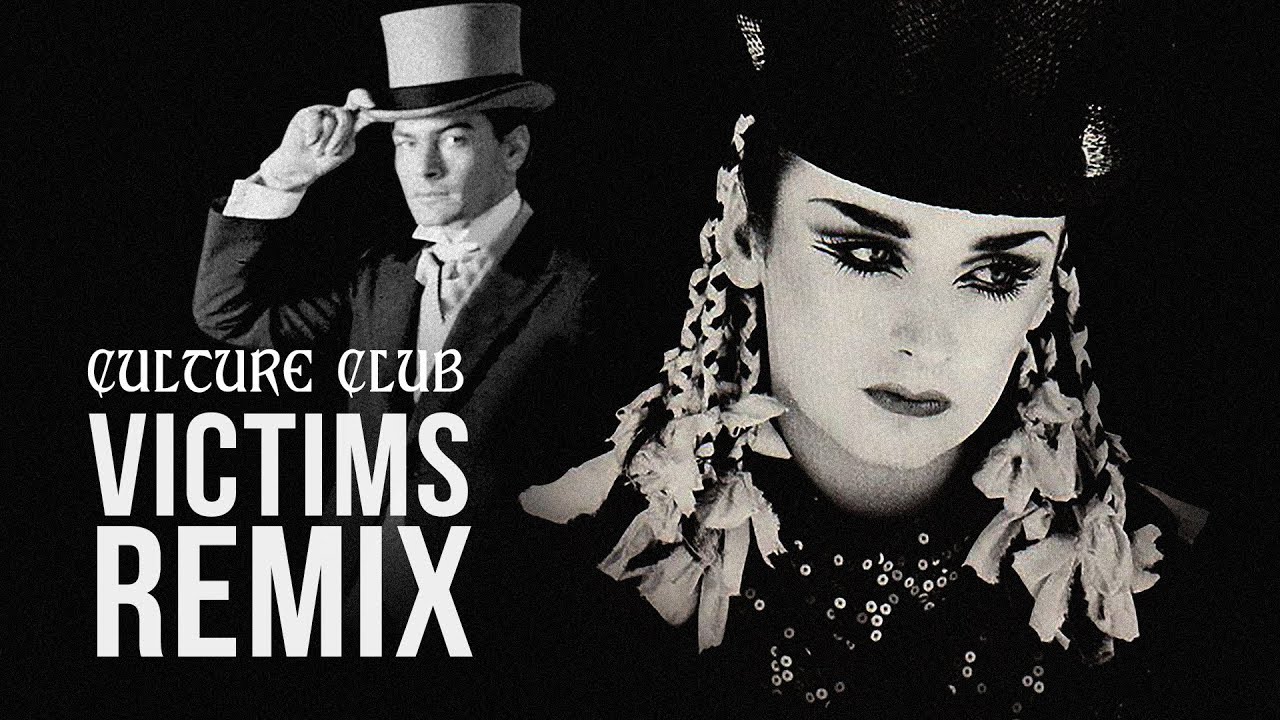 Culture Club - Victims REMIX