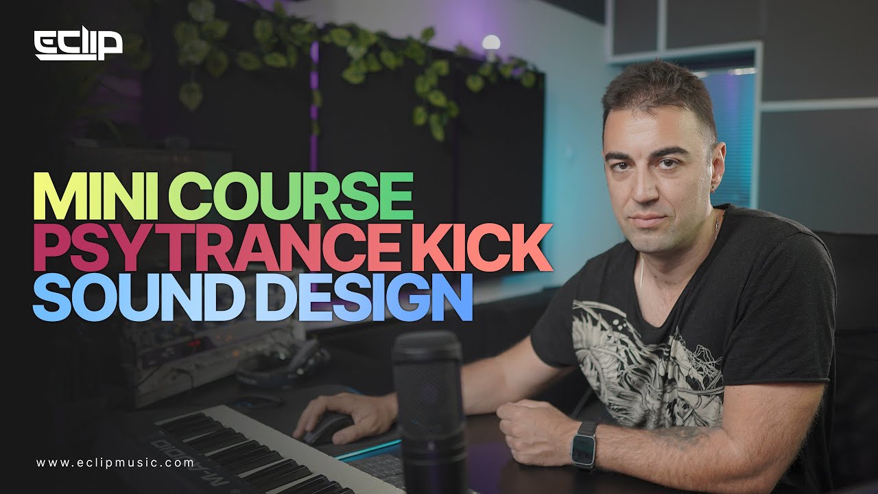 Mini Course - Psytrance Kick Sound Design