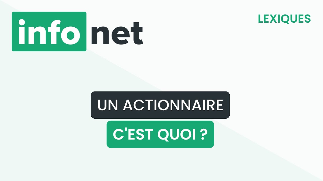 Un actionnaire, c'est quoi ? (d&eacute;finition, aide, lexique, tuto, explication)