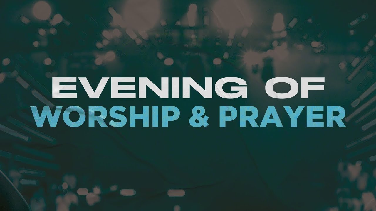 EVENING OF PRAYER