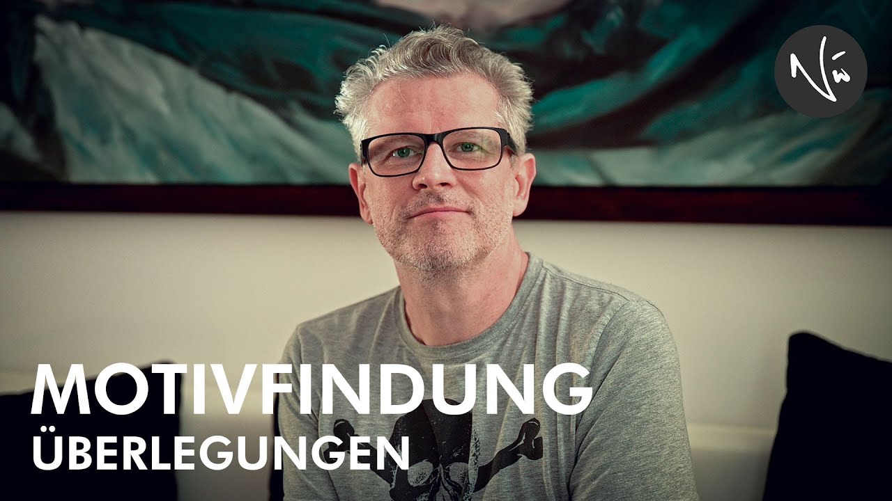 Motivfindung - ÜBERLEGUNGEN