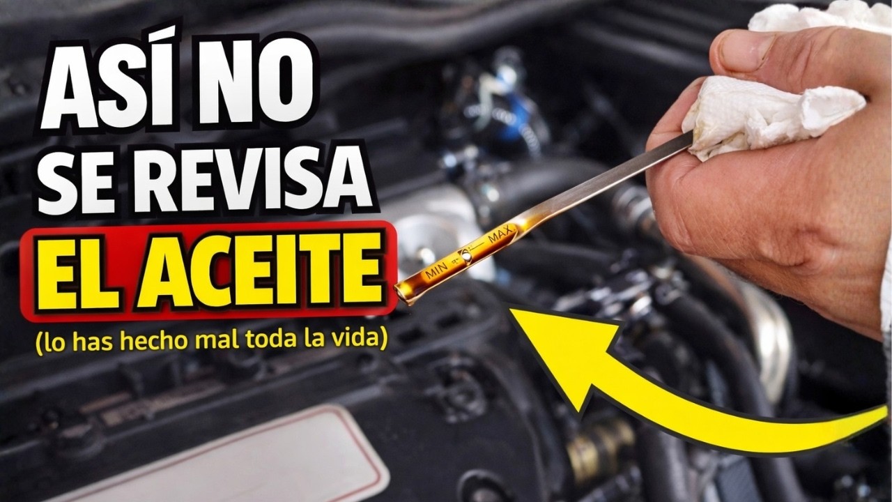 Revisas el Aceite ASÍ y Estás Rompiendo tu Motor Sin Darte Cuenta