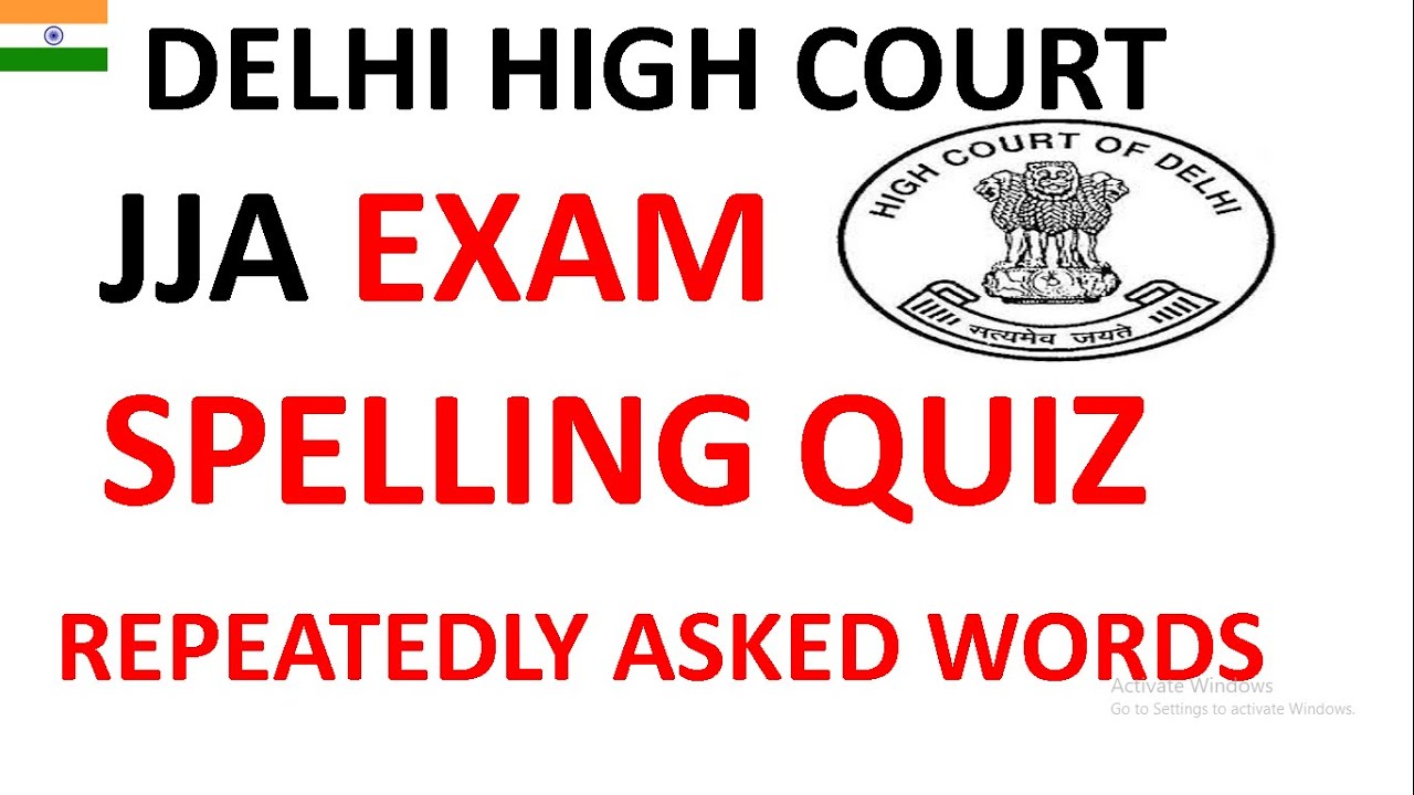 SPELLING // SPELLING FOR JJA// ENGLISH SPELLING // MOST IMPORTANT SPELLING WORDS// DELHI HIGH COURT