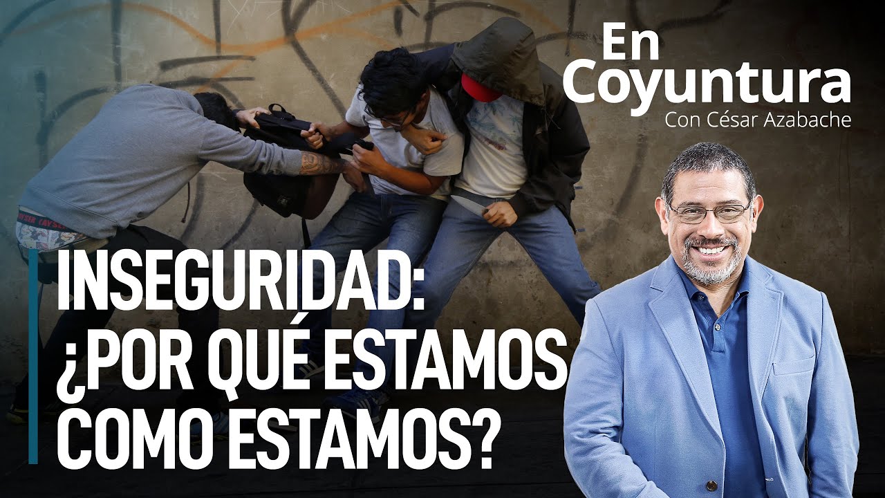 🔴 Seguridad ciudadana en el Perú: ¿por qué estamos como estamos? | Carlos Basombrío #EnCoyuntura
