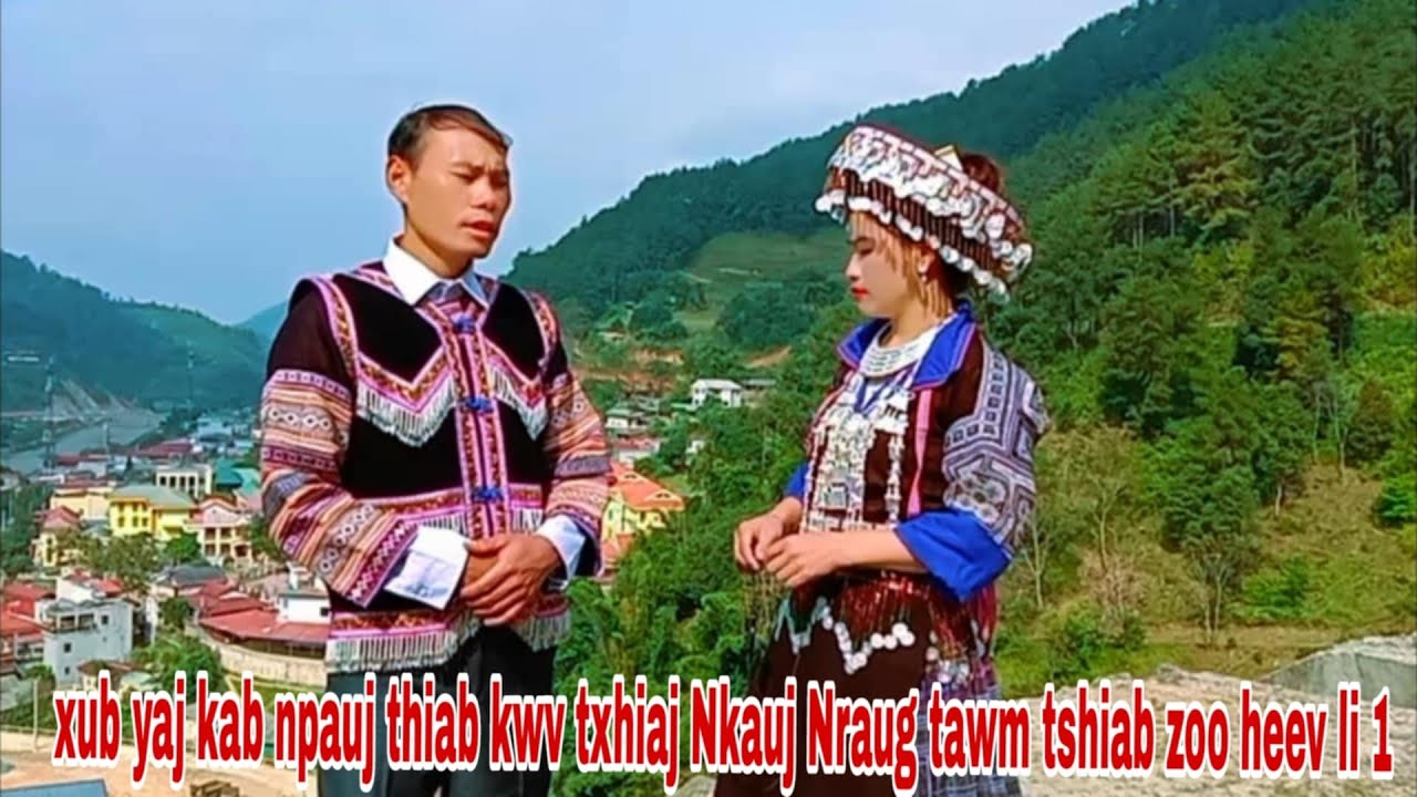 Xub yaj kab npauj thiab kwv txhiaj Nkauj Nraug tawm tshiab zoo heev li 2 /10/11/2024