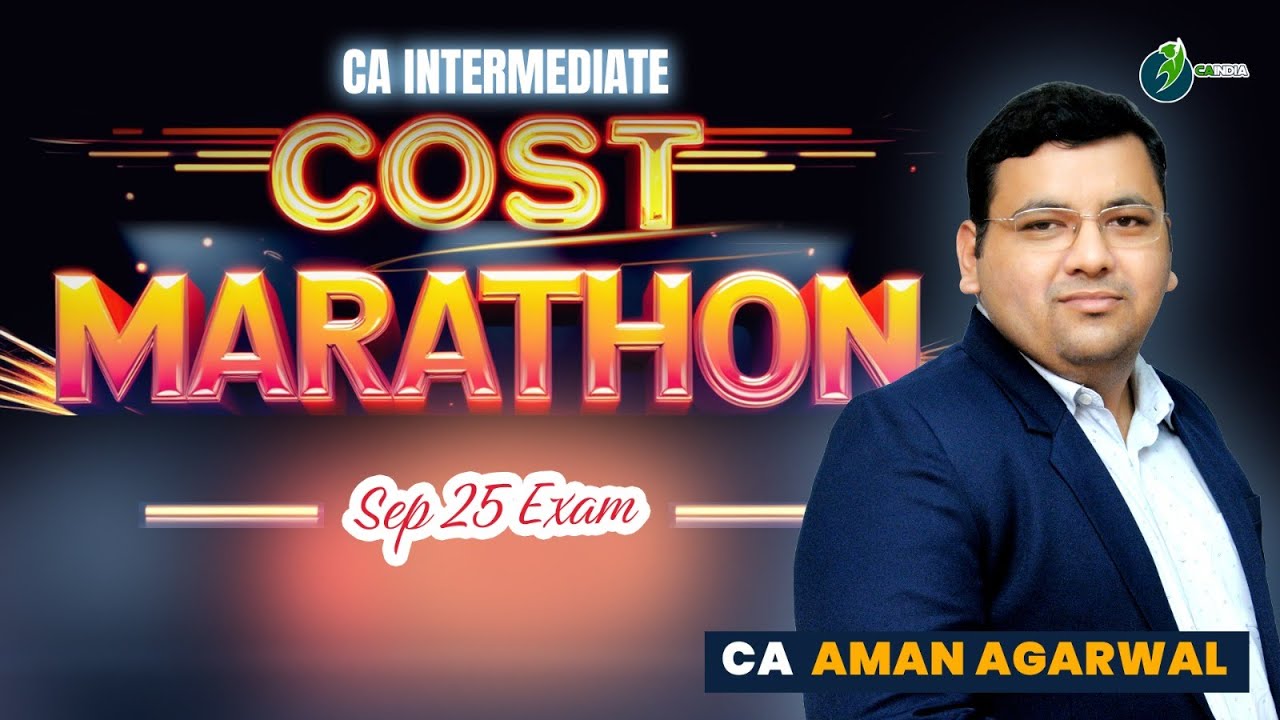 Costing Magic Marathon | CA Inter Students 🎯 | 100% Coverage | Assumption & Adj | By CA Aman Agarwal