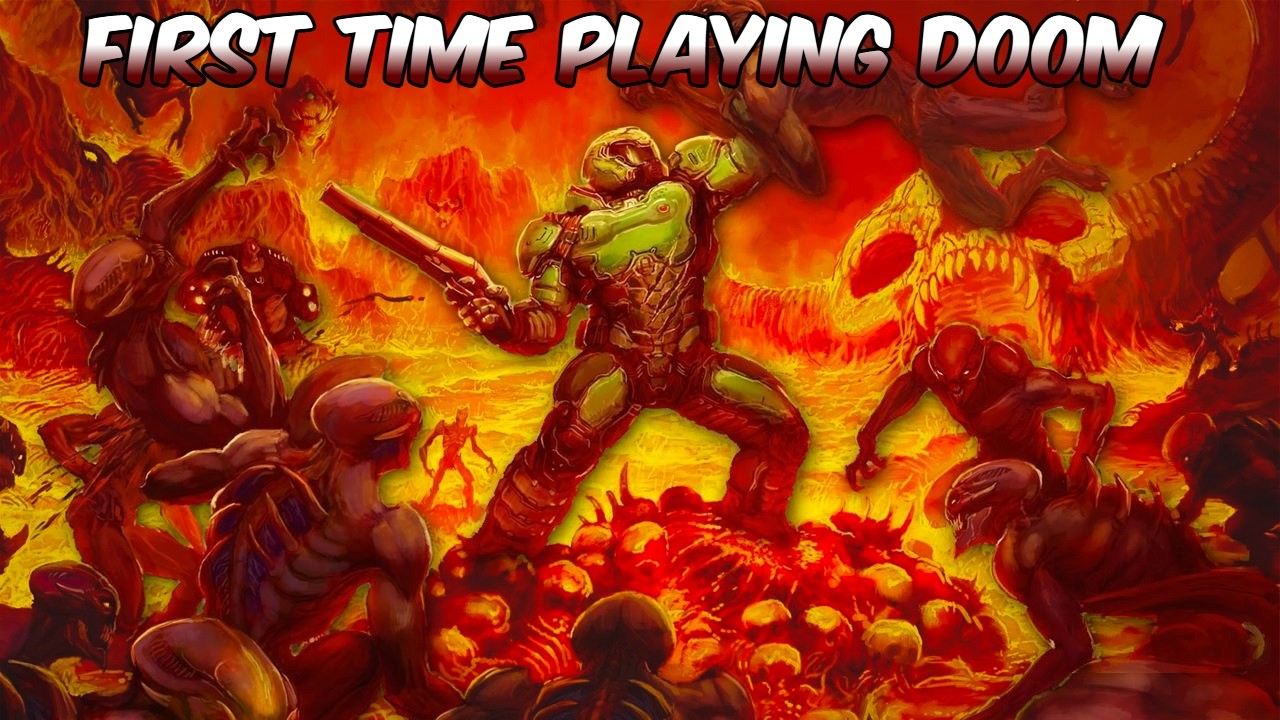First time playing a doom game