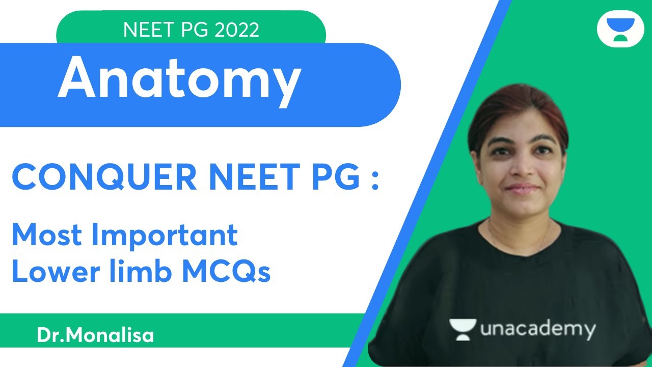 Conquer NEET PG 2022: Most Important Lower limb MCQs | Anatomy | Let's Crack NEET PG | Dr.Monalisa