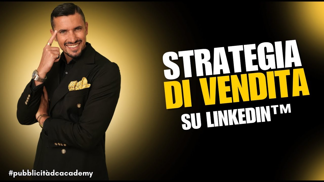 Come creare una strategia di vendita su LinkedIn