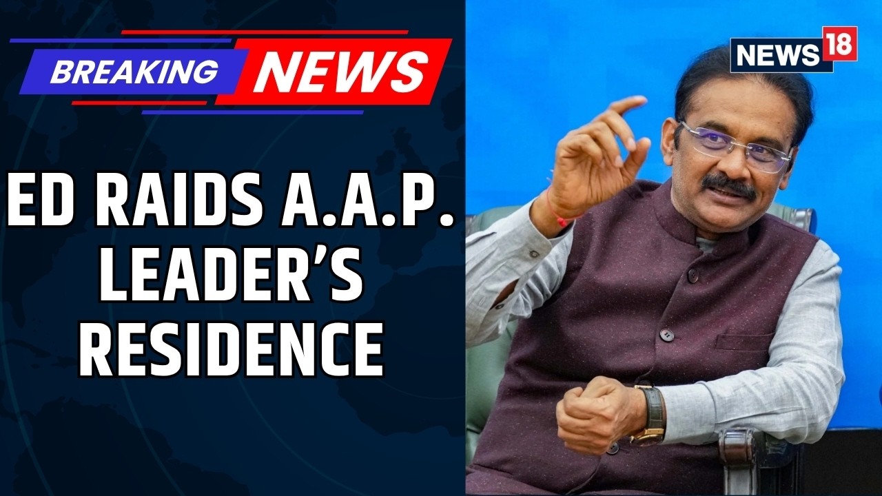 ED Raids AAP MP Ashok Mittal, Who Replaced Raghav Chadha in Rajya Sabha, in FEMA Case | News18