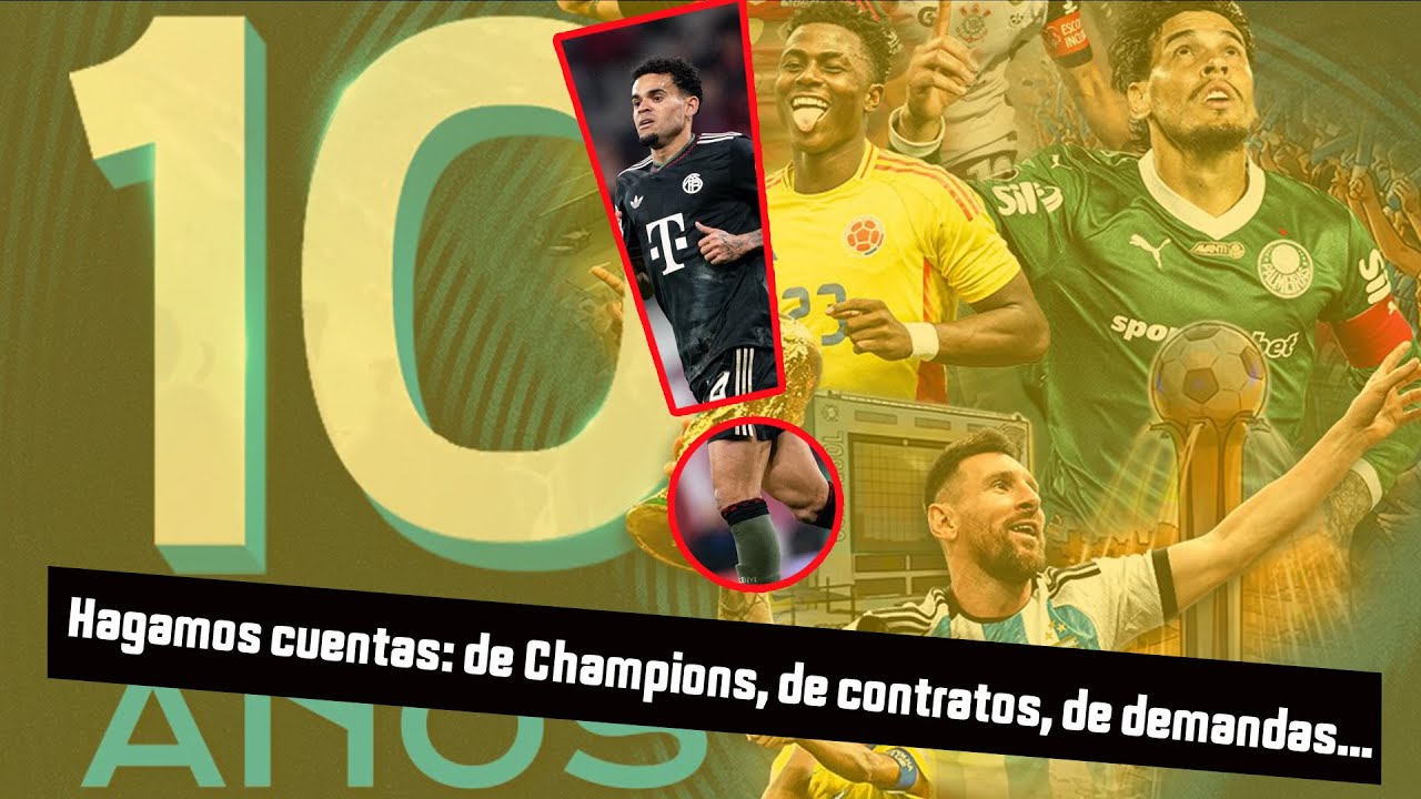 Hagamos cuentas: de Champions, de contratos, de demandas...