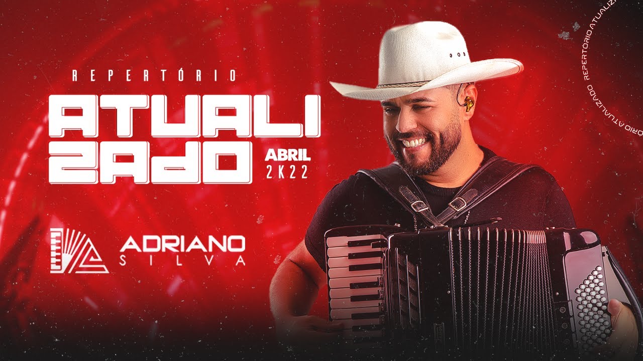 Adriano Silva AO VIVO - (Repert&oacute;rio atualizado Abril 2022)