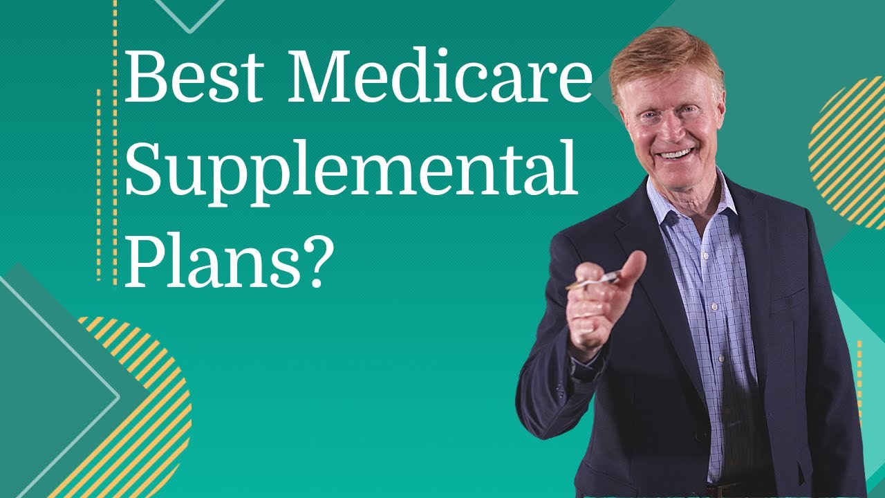 What are the Best Medicare Supplemental Plans?