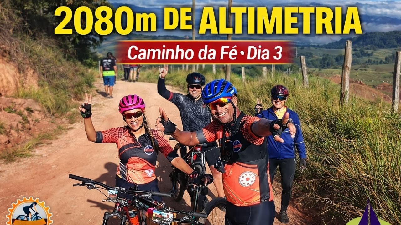 CAMINHO DA FÉ DE BIKE   3º DIA  DE  ESTIVA MG À LUMINOSA MG 65km COM 2080 de ALTIMETRIA