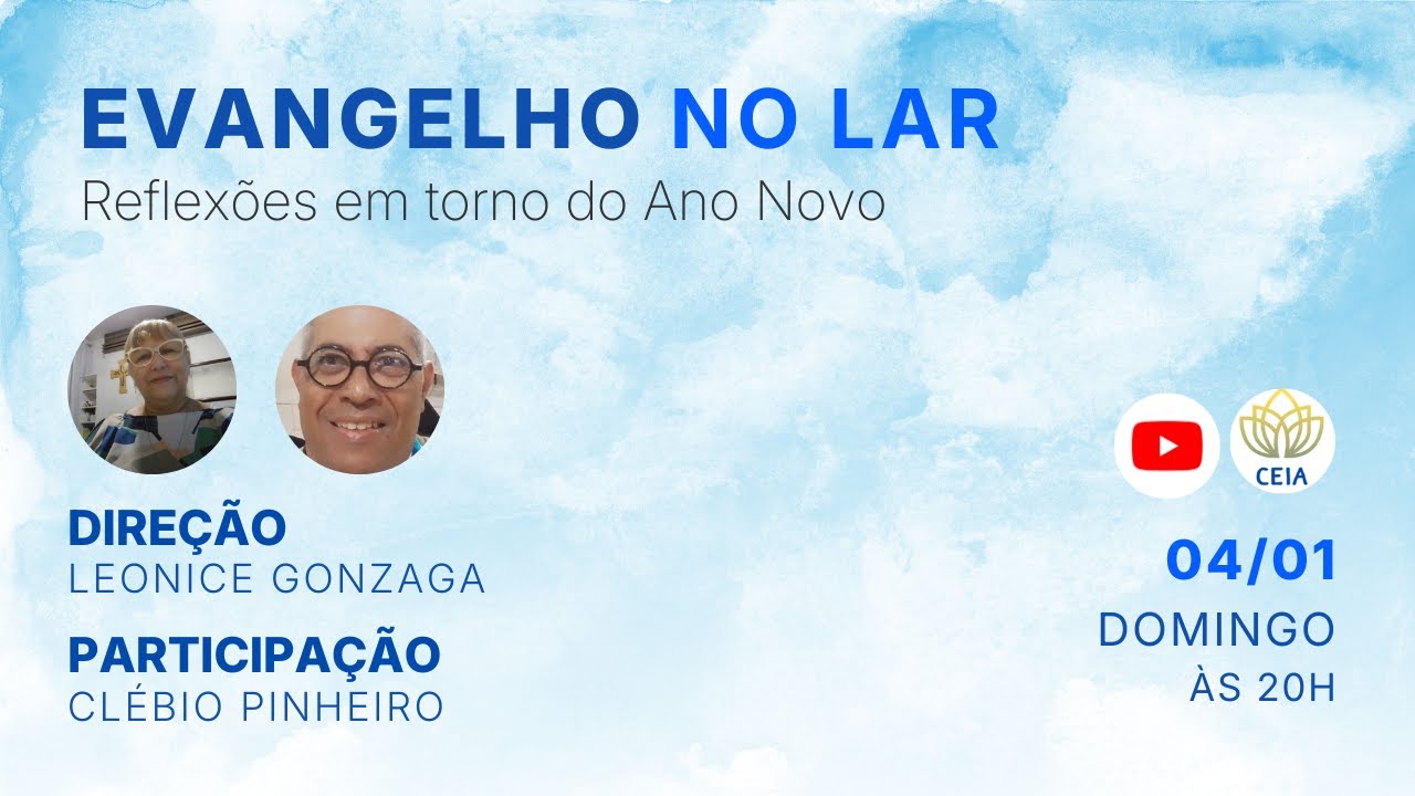 EVANGELHO NO LAR -  Reflexões em torno do Ano Novo