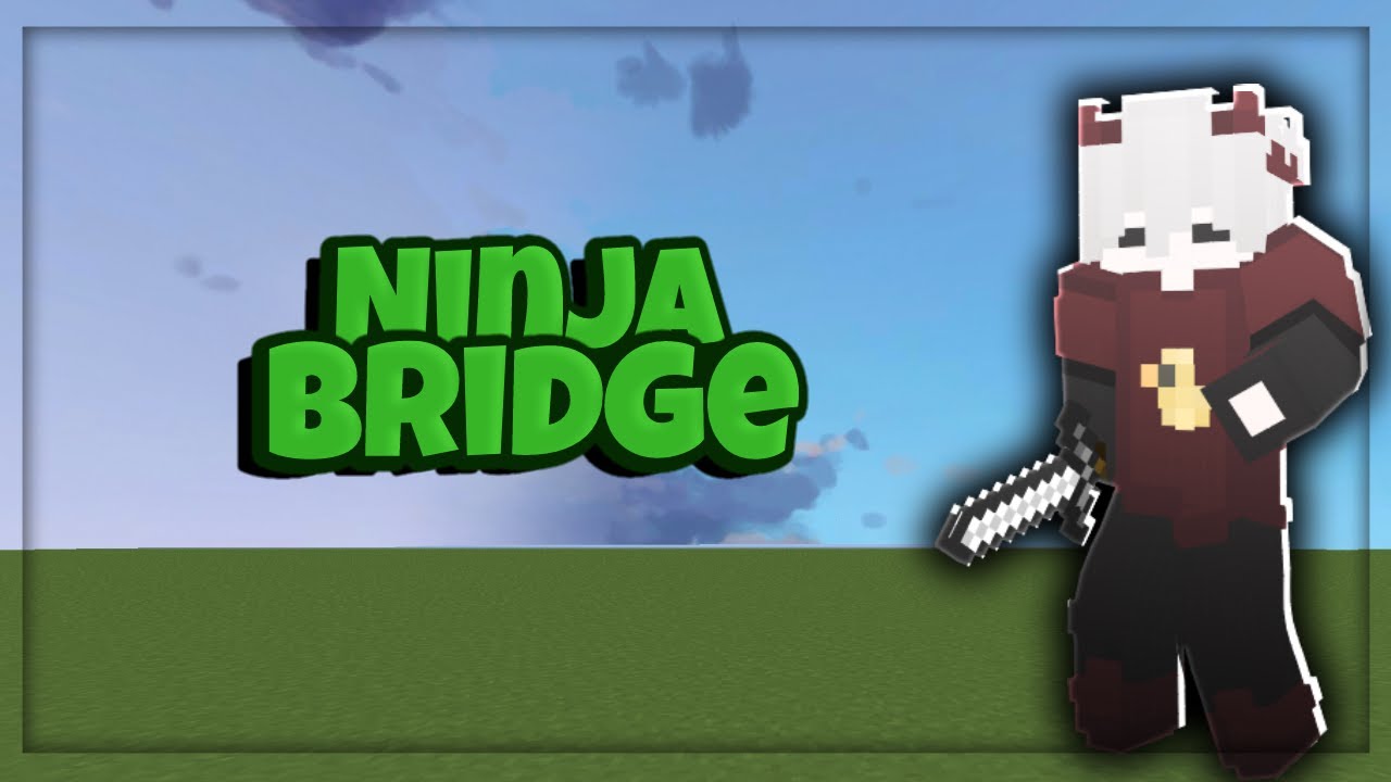 Bedwar Training #4: Làm thế nào để Ninja Bridge ?