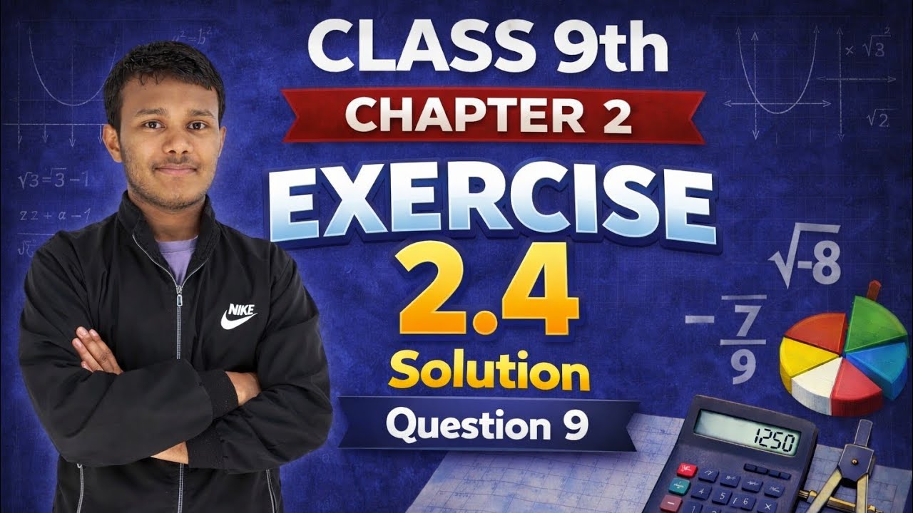 Class 9th Maths | Chapter 2, Polynomials | Exercise 2.4 Question 9 Solution
