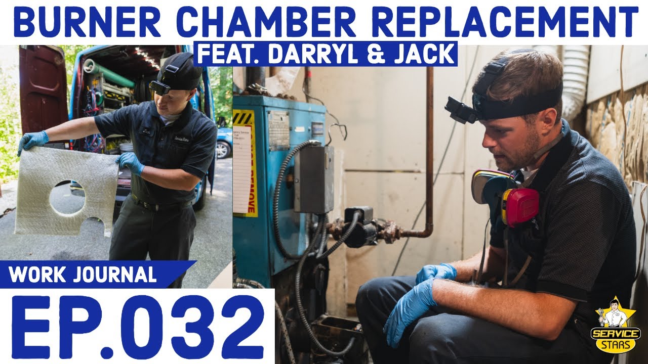 Burner Chamber Replacement // Work Journal EP.032