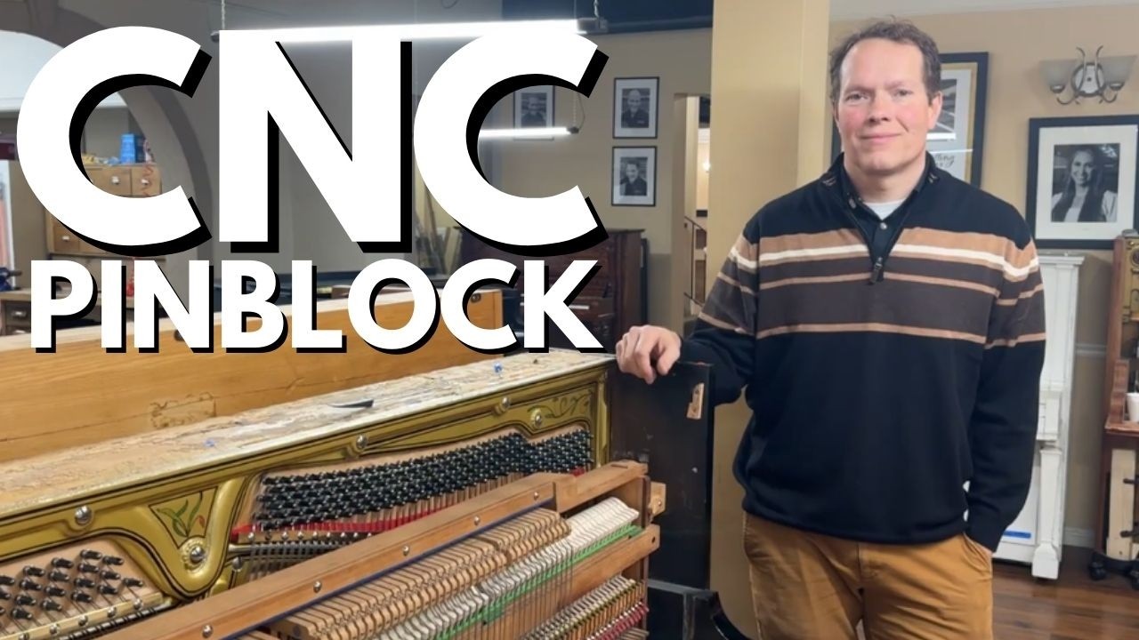CNC Machine: Virtually Impossible—Upright Pinblock Replicated! 1909 Friedrich Prein Heirloom Upright