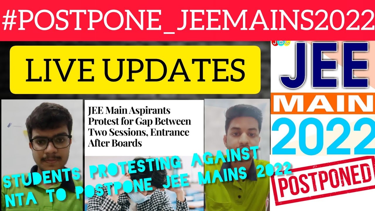 JEE Mains 2022 Postpone | Latest Update on postponement | Student protesting #Postpone_Jee #Jee_2022