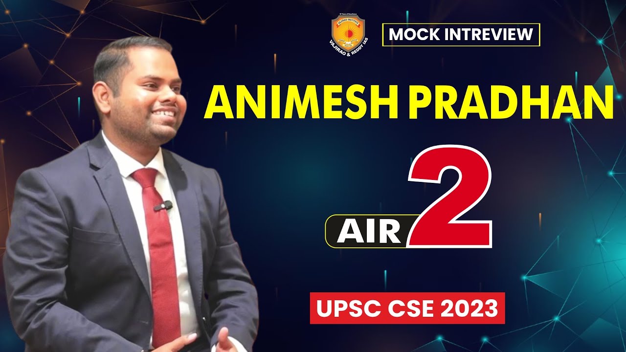 Анимеш Прадхан – топ-менеджер AIR 2 IAS | Лучшее пробное интервью UPSC 2023 | Институт Ваджирао и...