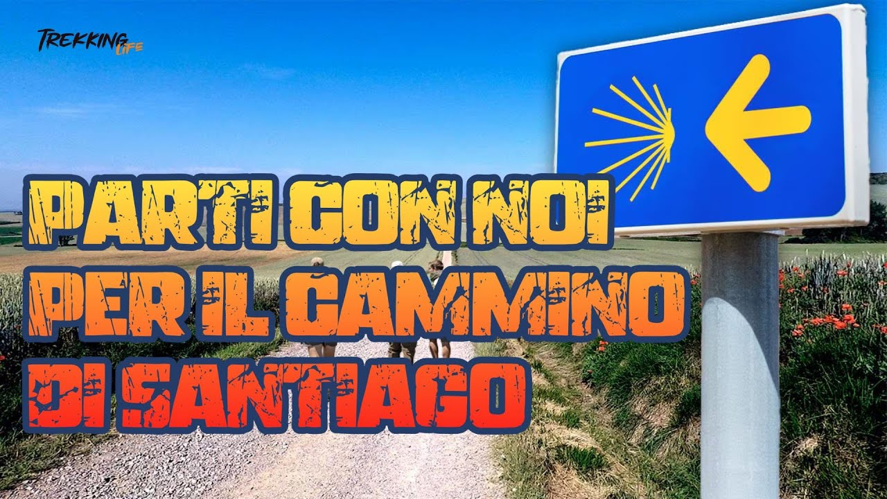 Parti con noi per il cammino di Santiago