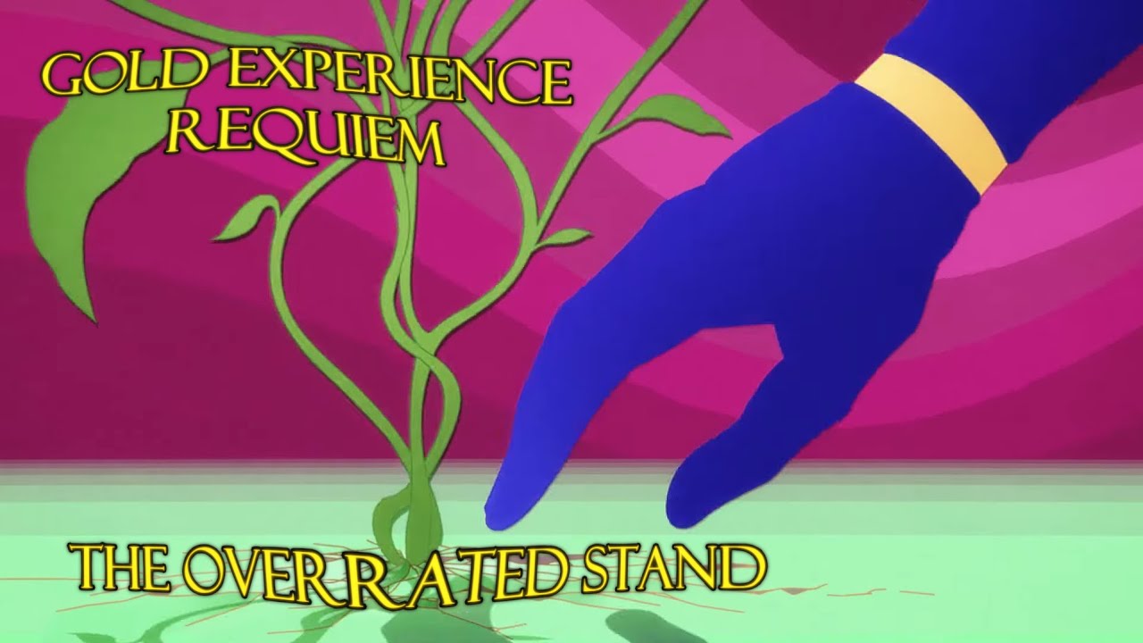[AUT] Gold Experience Requiem: The Overrated Stand