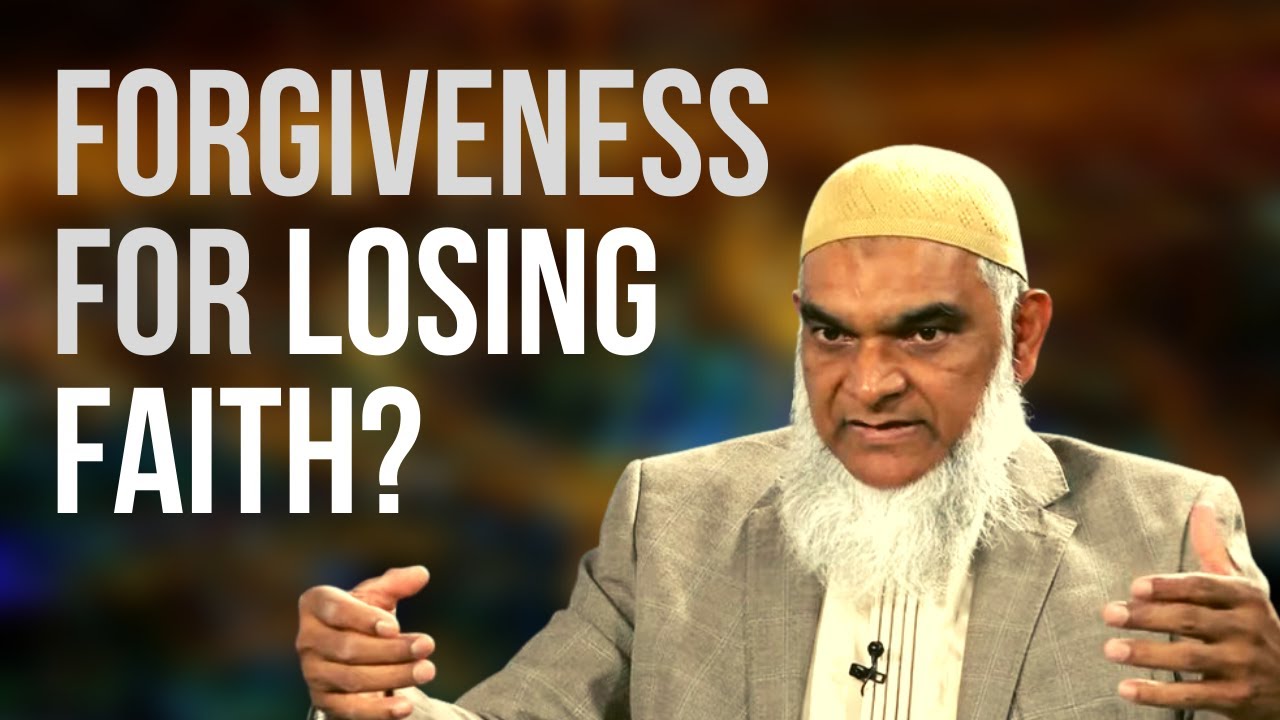 Q&A: Will God Forgive Me for Losing Faith? | Dr. Shabir Ally