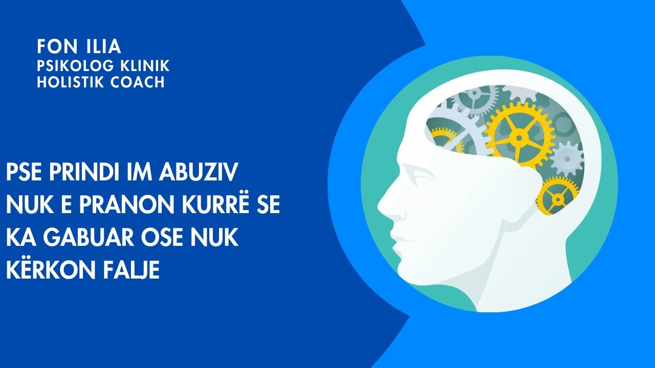 Pse prindi im abuziv nuk e pranon kurrë se ka gabuar ose nuk kërkon falje