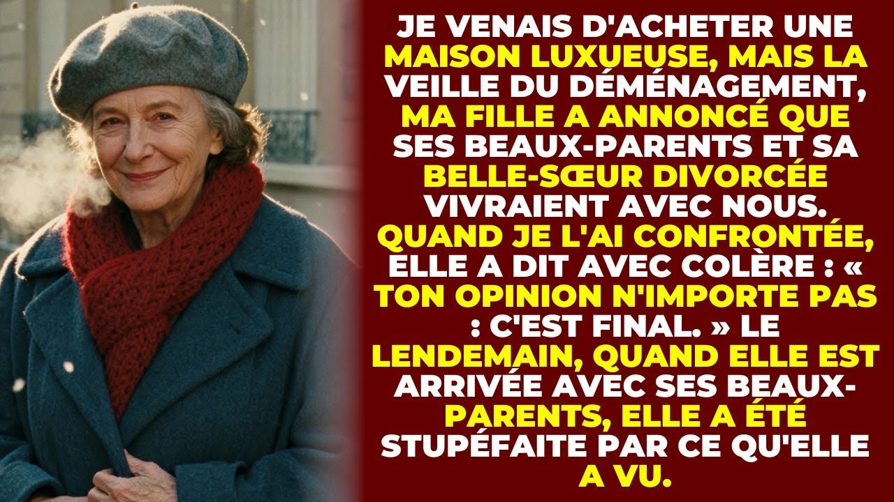 Je Venais D'acheter Une Maison Luxueuse, Mais Le Jour Avant D'emménager, Ma Fille A Annoncé...