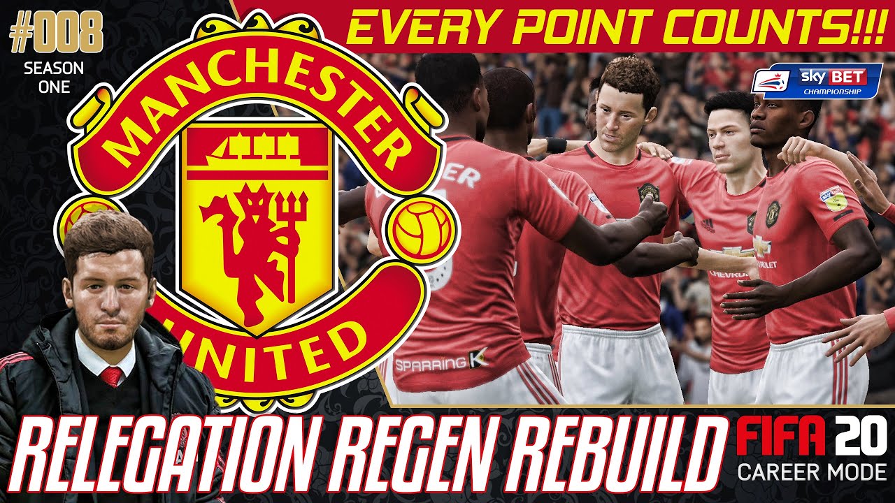 EVERY POINT COUNTS! - Relegation Regen Rebuild - Fifa 20 Manchester United Career Mode - 08