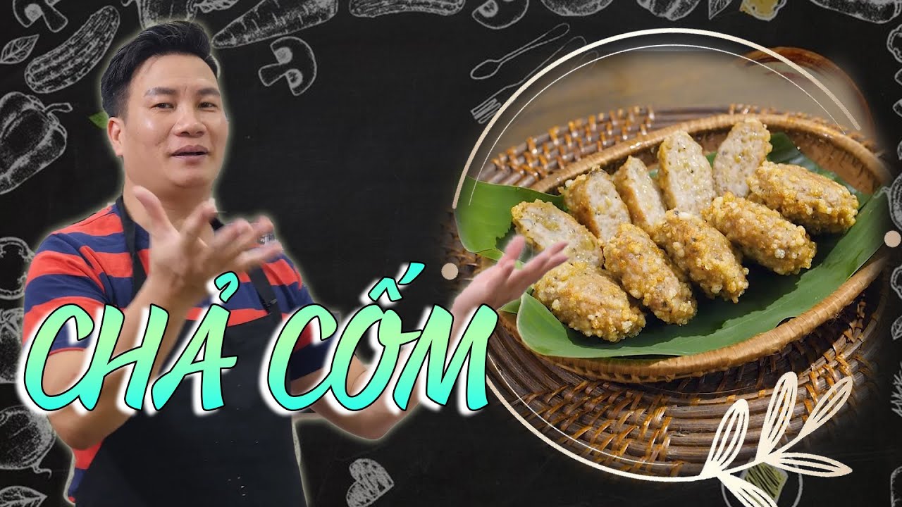 CHẢ CỐM – Món ngon mùa thu Hà Nội | Cùng Cháu Vào Bếp