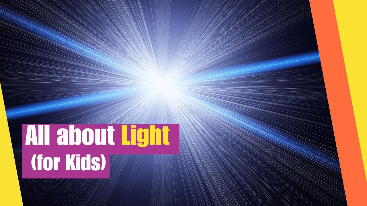 All About Light for Kids | Learn About the Properties of Light and How Different Mediums Affect iIt