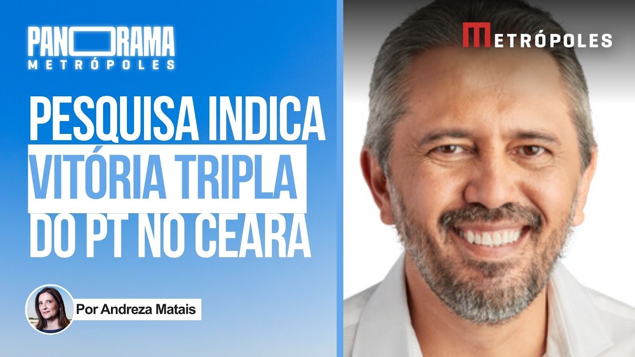 Eleições no Ceará podem dar vitória tripla ao PT
