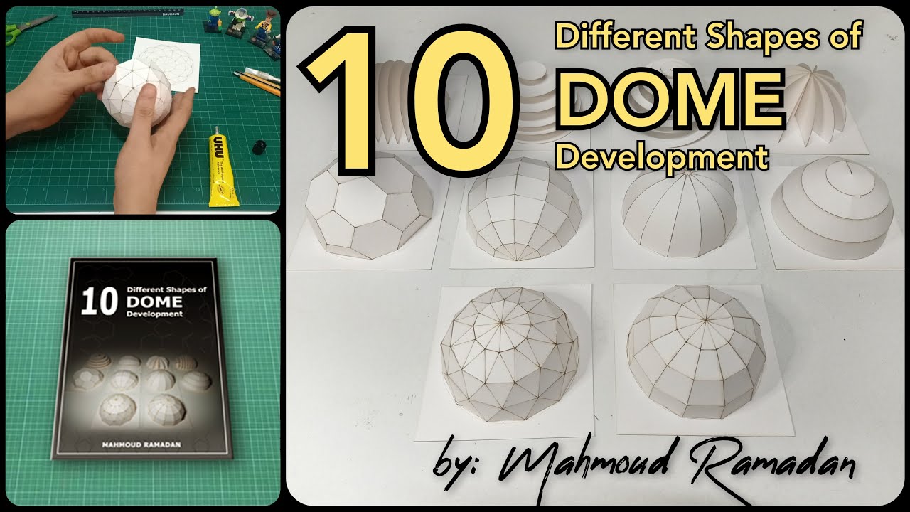 10 different shapes of DOME development. Using Paper.