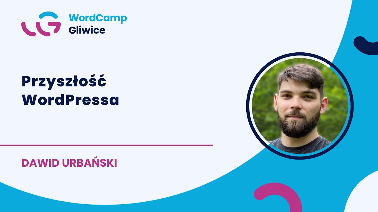 [WCGL24] Przyszłość WordPressa - Dawid Urbański