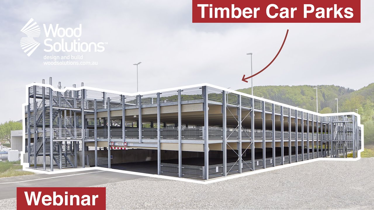 Can You Build a Multi-Storey Car Park From Timber? (Webinar)