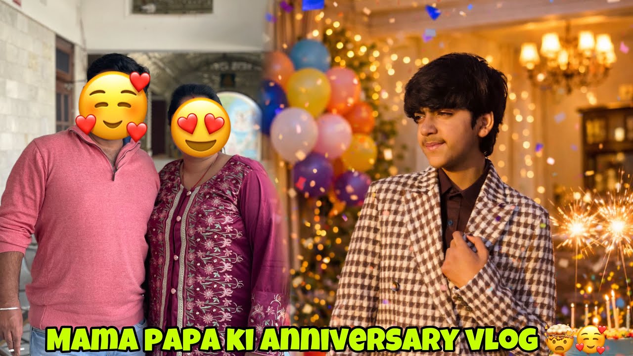 AJ HAI MAMA PAPA KI ANNIVERSARY 🤯🥰