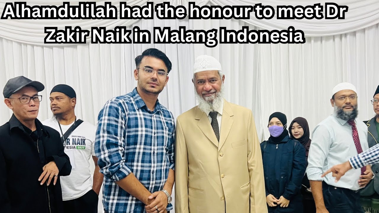 Explore Indonesia beauty and Honour to meet Dr Zakir Naik in Malang City Indonesia 🇮🇩